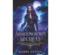 Shadowborn Secrets: A New Adult Urban Fantasy Novel (Shadows of the Loess Hills)