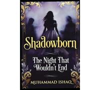 Shadowborn: The Night That Wouldn’t End