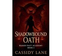 Shadowbound Oath: 2 (The Forbidden Pact)