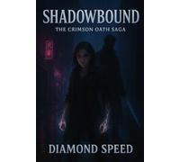 Shadowbound (The Crimson Oath Saga)