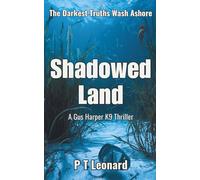 Shadowed Land: A Vigilante Action Thriller (The Gus Harper K9 Thrillers)