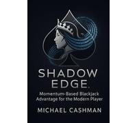 ShadowEdge: Momentum-Based Blackjack Advantage for the Modern Player