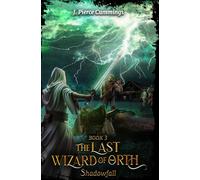 Shadowfall (The Last Wizard of Orth)