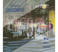 Shadowfax - What Goes Around-Best of