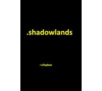 .shadowlands: Book III in the Failure Man Chronicles