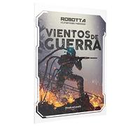 Shadowlands Robotta: Humanidad Perdida - Vientos de Guerra. Escenario para el Juego de rol - En Español