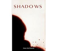 Shadows: 100 True Horror Stories of Shadow People and Sleep Paralysis Demons: 1 (Horror and Supernatural)
