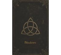 Shadows: A Spell and Recipe Log for Young Witches