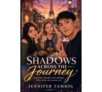 Shadows across the Journey: A Travel Thriller of Friendship, Love, and Betrayal