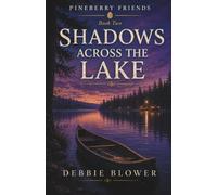 Shadows Across the Lake: 2 (The Pineberry Friends)