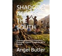 SHADOWS ACROSS THE SOUTH: Understanding Children's Exposure to Community Violence Through the Lens of Systems