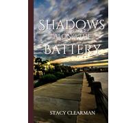 Shadows Along The Battery: Book 1 of The Shadows Trilogy