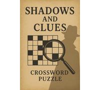 Shadows and Clues: A Murder Mystery Crossword Puzzle Challenge