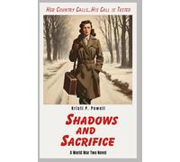 Shadows and Sacrifice: A World War Two Novel (Shadows of Resistance)