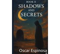 Shadows and Secrets: Book II: 2 (Praedormitium)