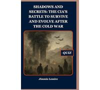 Shadows and Secrets: The CIA’s Battle to Survive and Evolve After the Cold War: 13 (HISTORY SET A)