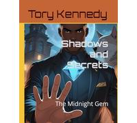 Shadows and Secrets: The Midnight Gem (The Shadow Order Saga)