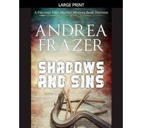 Shadows and Sins: 13 (The Falconer Files Murder Mysteries)