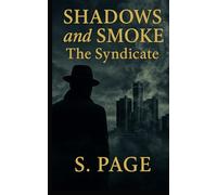 Shadows and Smoke: The Syndicate: 2