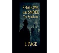 Shadows and Smoke: The Syndicate: 2