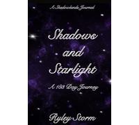 Shadows and Starlight: A Journey Through the Shadows