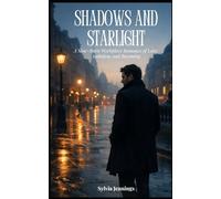 Shadows and Starlight: A Slow-Burn Workplace Romance of Love, Ambition, and Becoming: 1 (The Man Who Rose Twice)