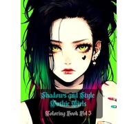 Shadows and Style: Gothic Girls Vol 3, Gothic fashion, alternative art, dark fantasy, emo culture, and portrait coloring books