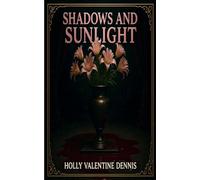 Shadows and Sunlight: 1 (A Shadows and Sunlight Series Set)
