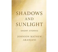 SHADOWS AND SUNLIGHT