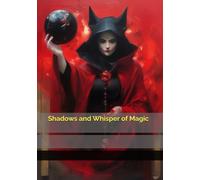 Shadows and Whisper of Magic