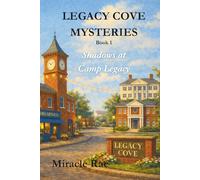 Shadows at Camp Legacy: A Legacy Cove Mystery (Book 1)