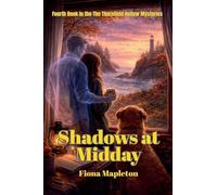Shadows at Midday: 4 (The Thornfield Hollow Mysteries)