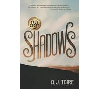 Shadows: Based on a True Story