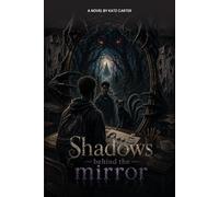 Shadows Behind The Mirror