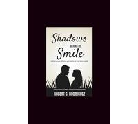 Shadows Behind the Smile: A Story of Love, Silence, and Shattered Trust Movie guide: In Memory of Shanann, Her Daughters, and the Life Once Shared with Chris Watts