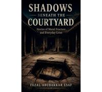 Shadows Beneath the Courtyard
