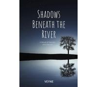 Shadows Beneath the River