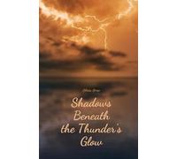 Shadows Beneath the Thunder's Glow