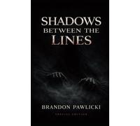 Shadows Between the Lines: Nightmares Made Flesh
