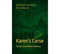Shadows Beyond The Dark OZ: Karen's Curse