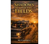 Shadows Beyond The Fields (Whispers Across the Fields series)