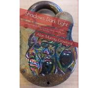 Shadows Dark Light: A supernatural thriller of family, folklore, and the fight for humanity