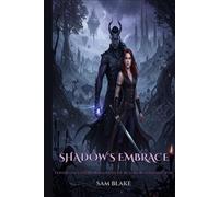Shadow's Embrace: A Lovers-to-Saviors Romantasy of Realms Beyond the Veil | Fae Courts | Dark Fantasy Romance | 18+ (The Fleet Street Fae Chronicles)