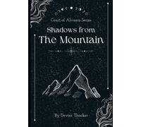Shadows from the Mountain: Court of Alvasra Series
