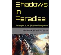 Shadows in Paradise: An analysis of the dynamics of temptation