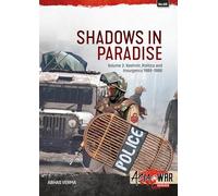 Shadows in Paradise Volume 2: Kashmir, Politics and Insurgency, 1989-1996 (Asia@War)