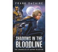 Shadows in the Bloodline (The Chronicles of Daphne Blazefire)