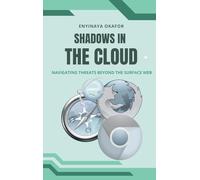 Shadows in the Cloud: Navigating Threats Beyond the Surface Web