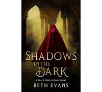 Shadows in the Dark (Black Moon Alphas)