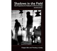 Shadows in the Field: New Perspectives for Fieldwork in Ethnomusicology